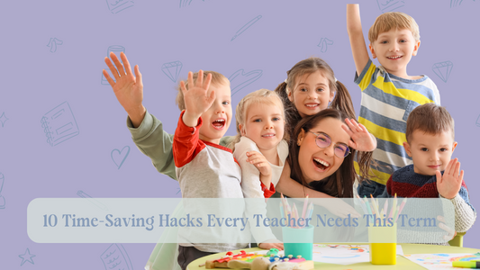 10 Time-Saving Hacks Every Teacher Needs This Term
