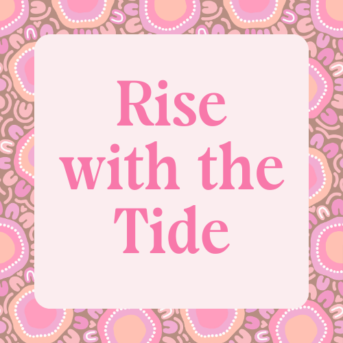 Rise with the Tide
