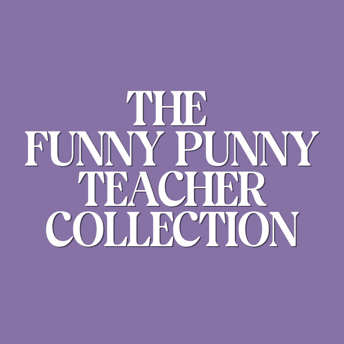 The Funny Punny Teacher Collection