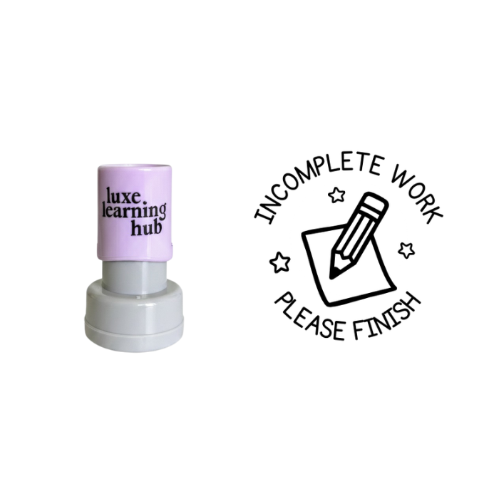 Incomplete Work Please Finish Stamp