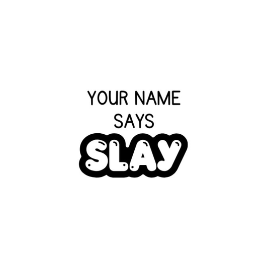 Slay Stamp