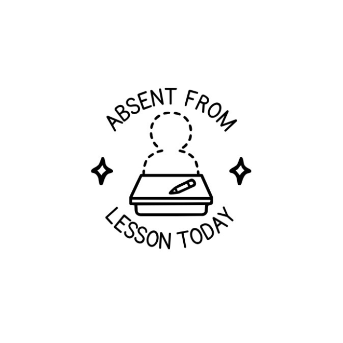 Absent From Lesson Today Stamp