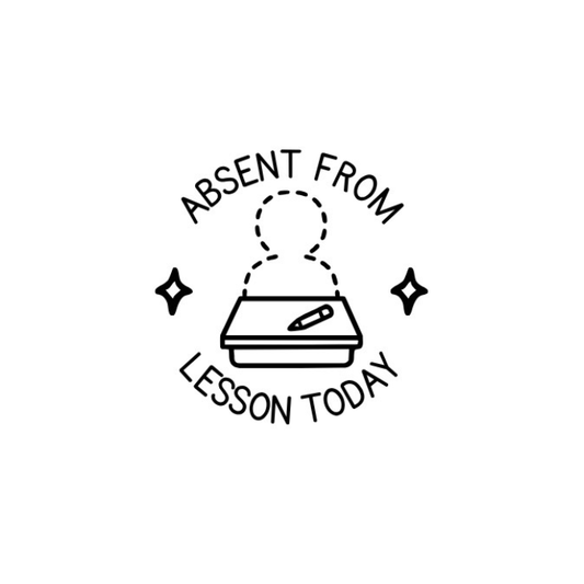 Absent From Lesson Today Stamp