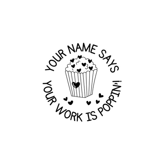 You Work is Poppin' Stamp